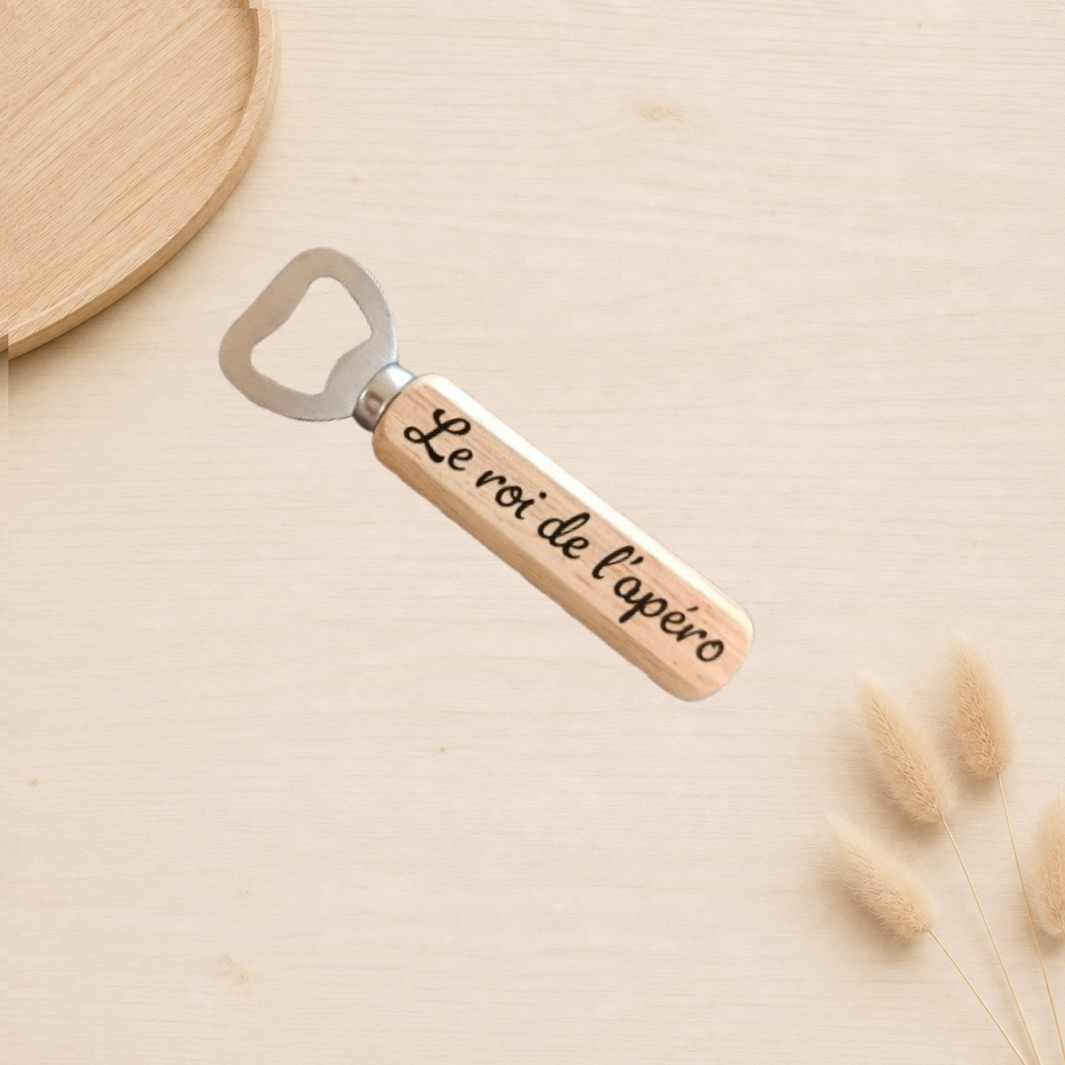décapsuleur en bois, personnaliser. le roi de l'apero